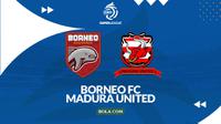 Link Live Streaming BRI Super League: Borneo FC Vs Madura United