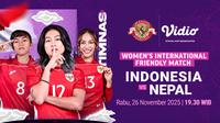 Link Live Streaming Timnas Indonesia vs Nepal: FIFA Women&rsquo;s Match Day 2025, Tayang di Vidio
